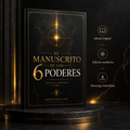 El manuscrito de los 6 poderes