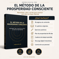 El Metodo de la Prosperidad Consciente