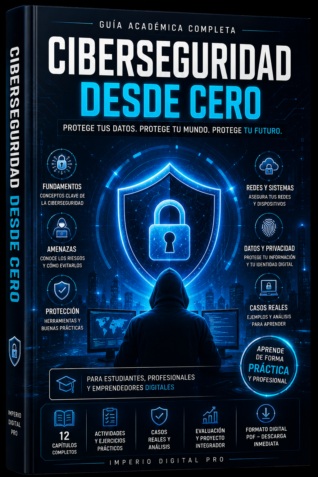 Ciberseguridad desde Cero | Guía Académica Completa de Protección Digital ebook